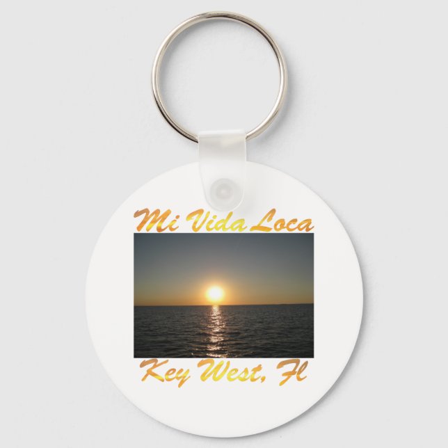 Mi Vida Loca Key West Florida #013 Keychain (Front)