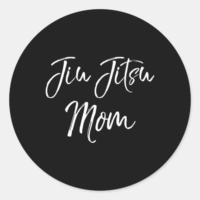 Mial For Mother'S Day Quote Jiu Jitsu Mom Classic Round Sticker (Front)