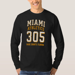 Miami Athletics 305 Miami Dade County FL for 305 A T-Shirt
