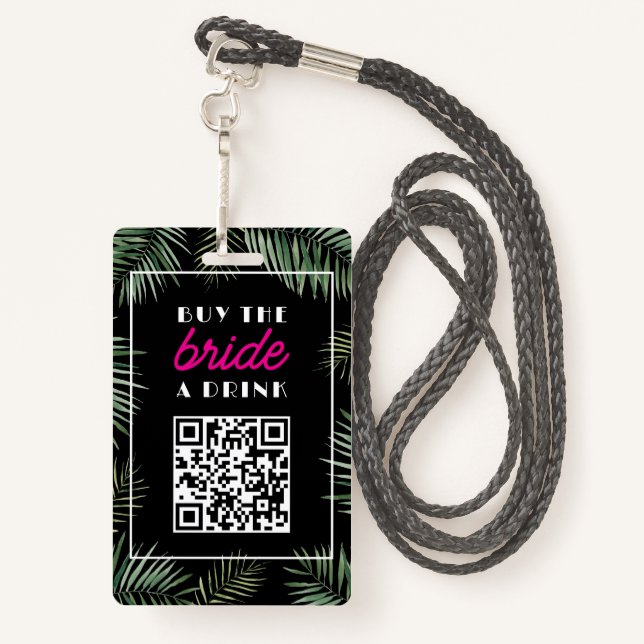 Miami Bachelorette Buy Bride A Drink QR code Badge (Back with Lanyard)