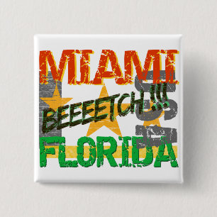 Miami Beeeetch button