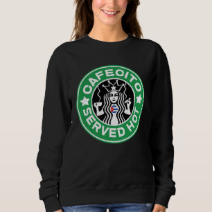 Miami Cuban Coffee 305 County Cafecito Served Hot Sweatshirt