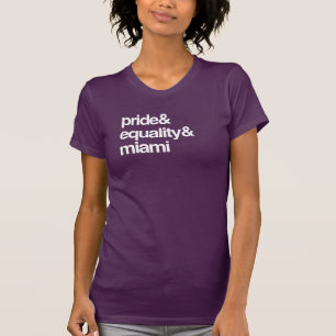 MIAMI EQUALITY AND PRIDE -- .png T-Shirt