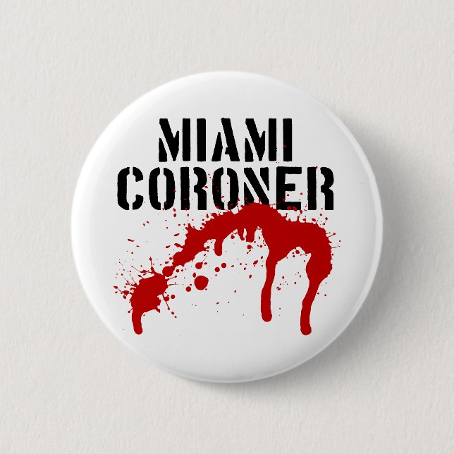 Miami Metro PD Coroner 2 Inch Round Button (Front)