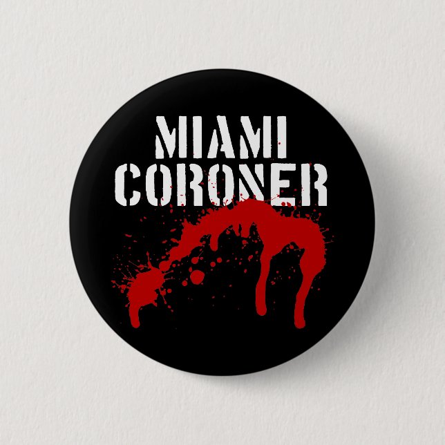 Miami Metro PD Coroner 2 Inch Round Button (Front)