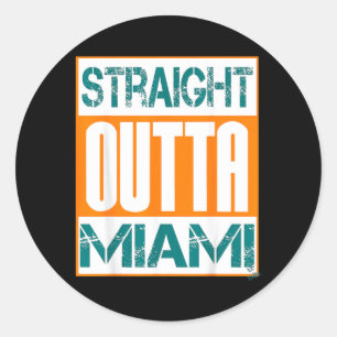 Miami Shirt Hip hop - City Name - Straight Outta Classic Round Sticker