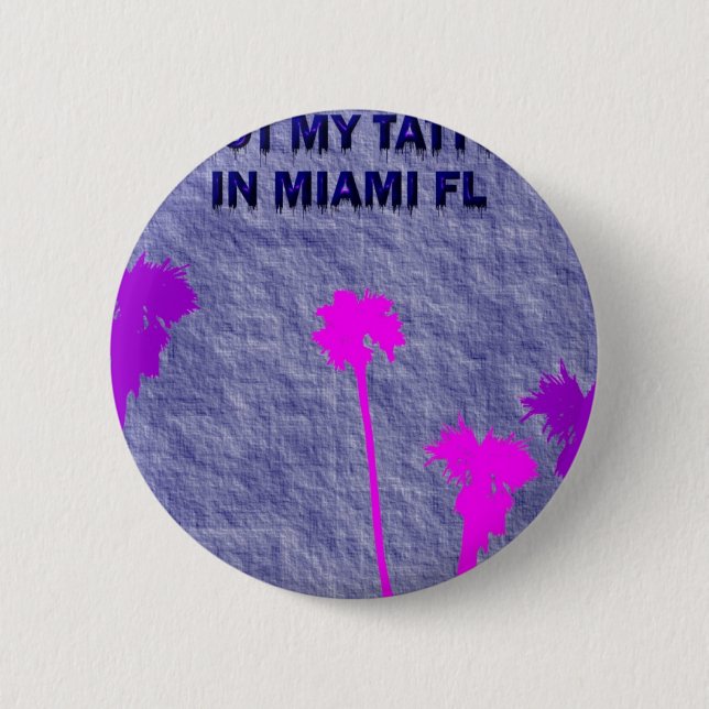 MIAMI TATTOO 2 INCH ROUND BUTTON (Front)