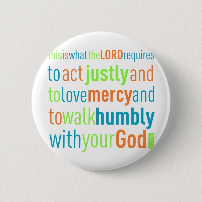Micah 6:8 2 inch round button (Front)