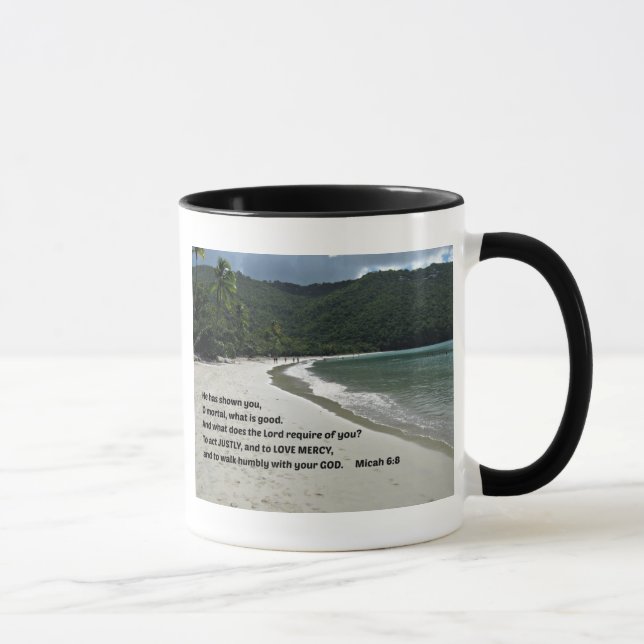 Micah 6:8 He has shown you, O mortal, .... Mug (Right)