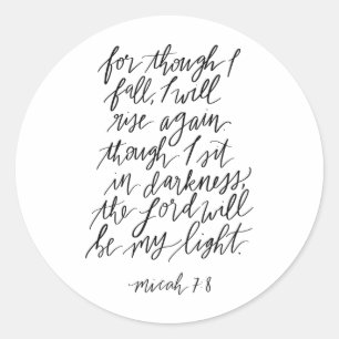 Micah 7:8 Bible Verse  Classic Round Sticker