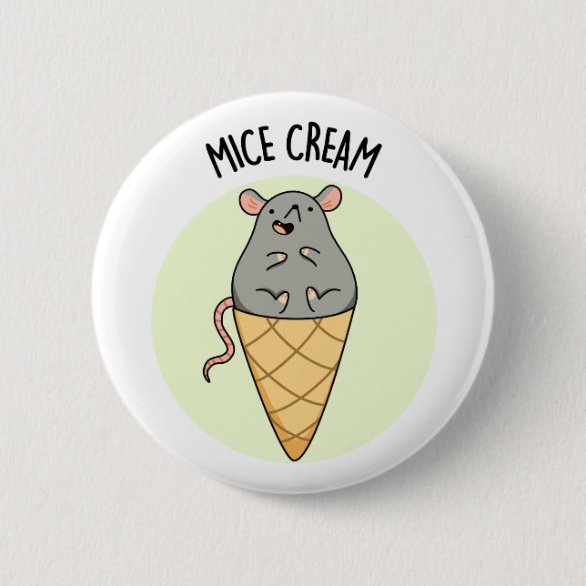 Mice Cream Funny Ice Cream Pun  2 Inch Round Button (Front)