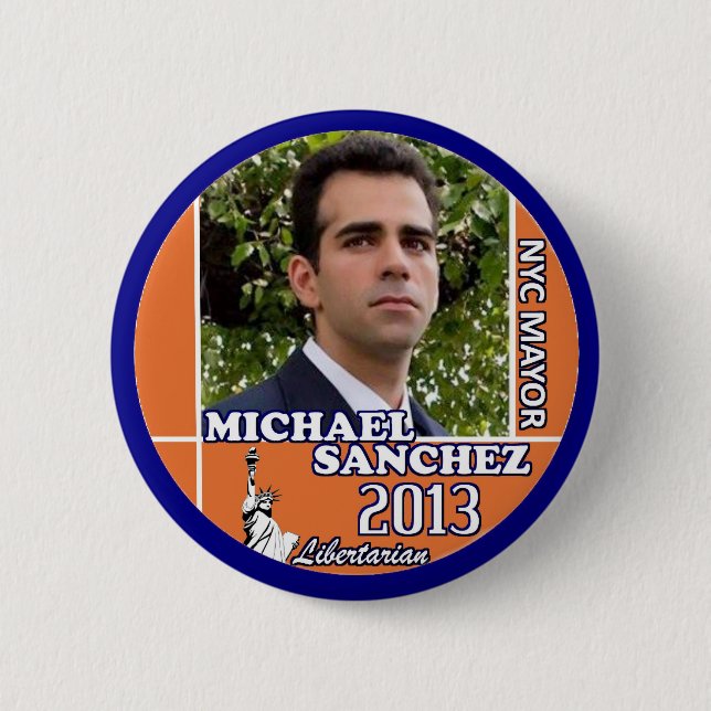 Michael Sanchez fot NYC Mayor 2013 2 Inch Round Button (Front)