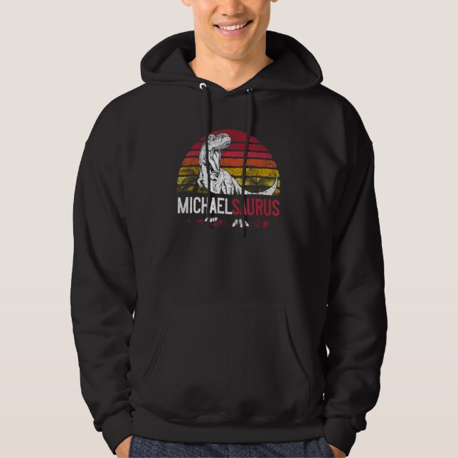 Michael Saurus Funny Personalized Dinosaur T Rex N Hoodie (Front)