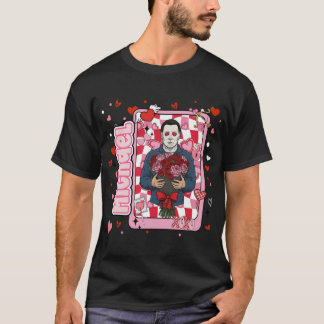 Michael Valentine Horror Characters Valentines Day T-Shirt