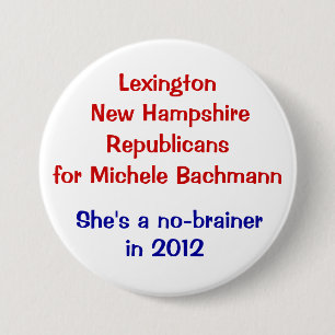 Michele Bachmann Lexington New Hampshire 3 Inch Round Button