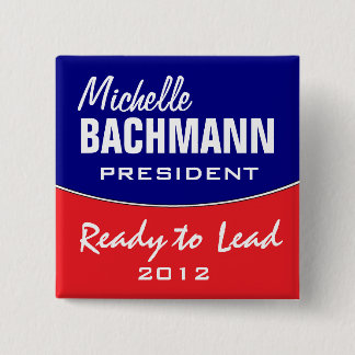 Michelle Bachmann 2012 2 Inch Square Button