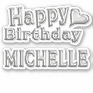 Michelle Happy Birthday silver Sticker