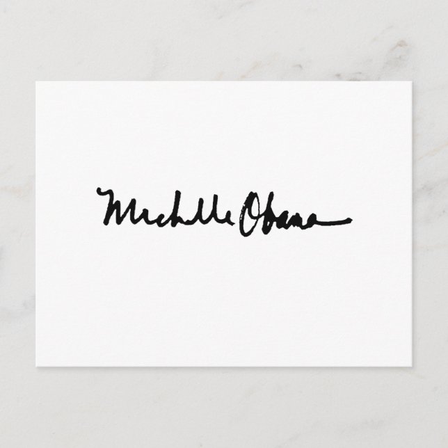 MICHELLE OBAMA AUTOGRAPH -.png Postcard (Front)