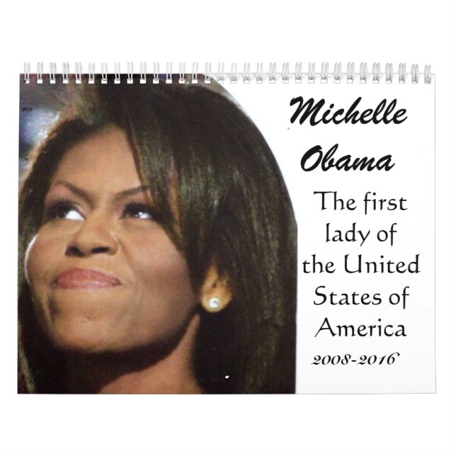 MICHELLE OBAMA, calendrier AMERICAN FIRST LADY (Protection)