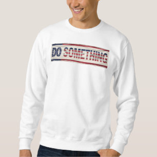 MICHELLE OBAMA 'FAIRE QUELQUE CHOSE' Sweatshirt