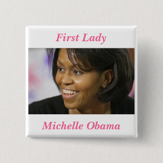 Michelle Obama First Lady 2 Inch Square Button
