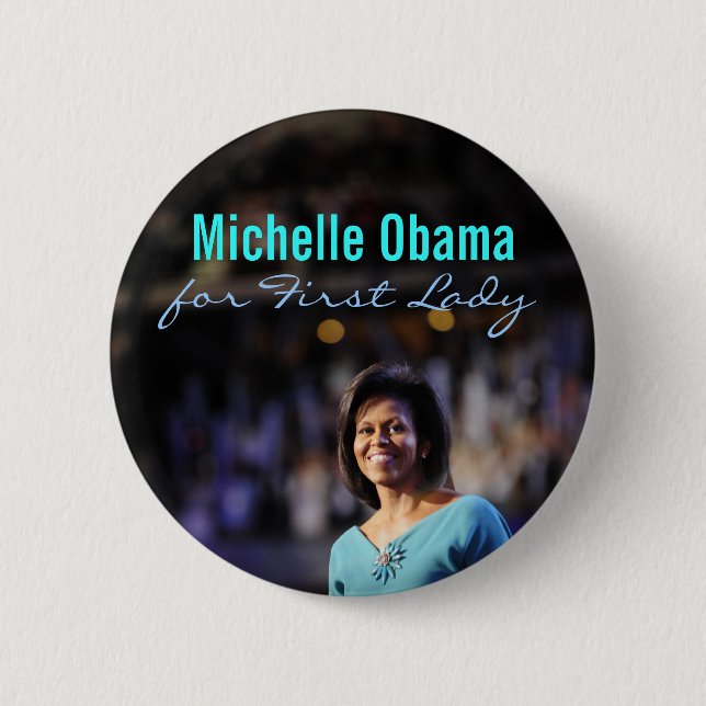 Michelle Obama for First Lady Button (Front)