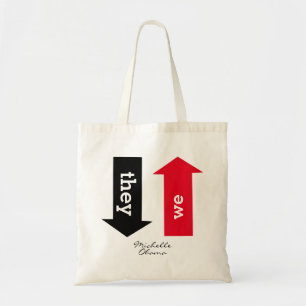 Michelle Obama WHEN THEY GO LOW Inspirational Tote Bag