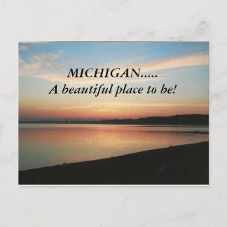 MICHIGAN.....A beautiful place to be! post card