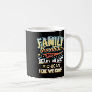 Michigan Family Vacation Best Memories  Coffee Mug