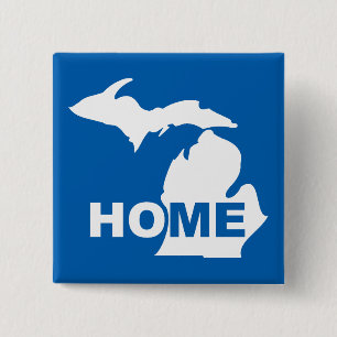 Michigan Home Away From State Button Badge Pin