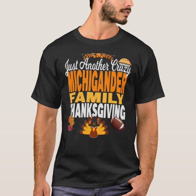 Michigan Just Another Crazy Michigander Family Tha T-Shirt (Front)