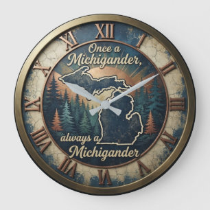 Michigan Once a Michigander, Always a Michigander Large Clock