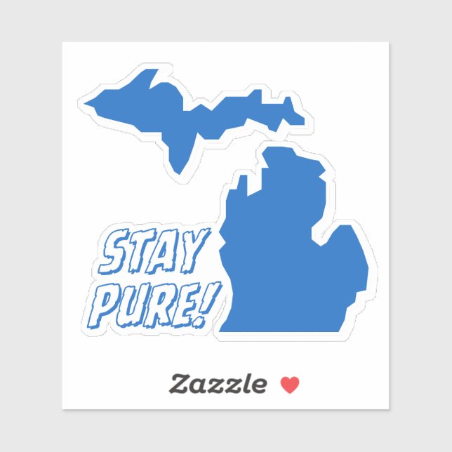 Michigan - Pure Michigan = Stay Pure Sticker (Feuille)
