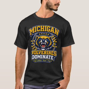 Michigan Wolverines Dominate T-Shirt – College Foo