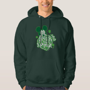 Mickey Irish I had a Pizza Hoodie