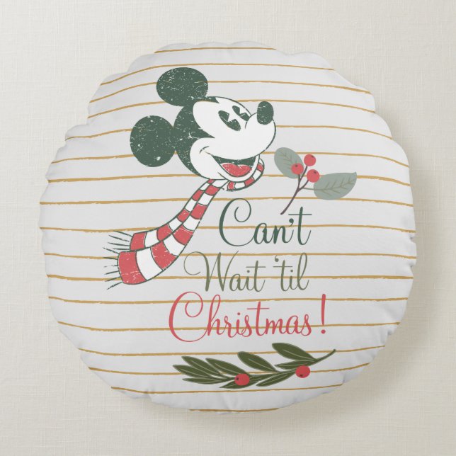 Mickey Mouse | Can't Wait 'til Christmas! Round Pillow (Front)