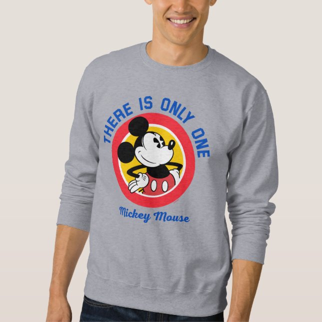 Mickey Mouse | There is Only One Sweatshirt (Front)
