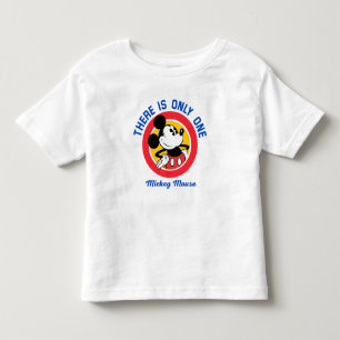 Mickey Mouse There is Only One Toddler T-shirt