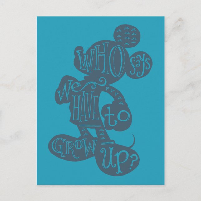 Mickey | Who Says We Have To Grow Up? Postcard (Front)