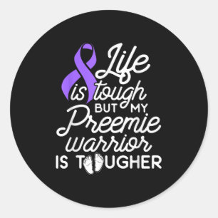 Micro Preemie Nicu Daddy Mom Tough Premature Birth Classic Round Sticker