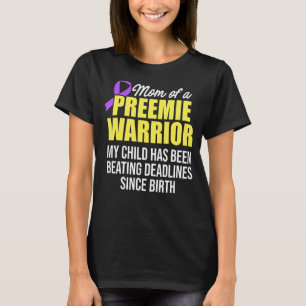 Micro Preemie Nicu Mommy Warrior Premature Birth N T-Shirt