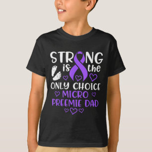 Micro Preemie Nicu New Dad Artwork T-Shirt