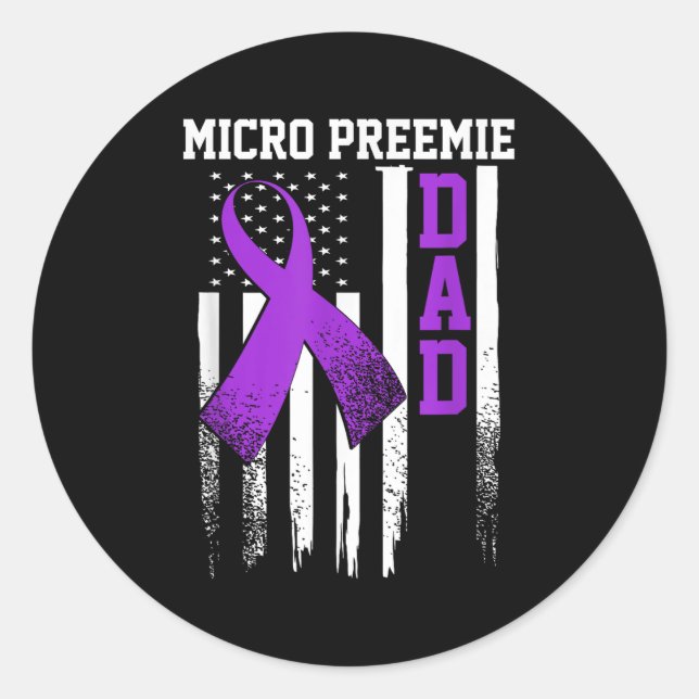 Micro Preemie Nicu New Dad Healthy Premature Birth Classic Round Sticker (Front)
