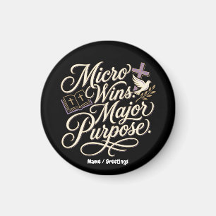Micro Wins Major Purpose Inspirational Faith Magnet