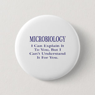 Microbiologist Joke .. Explain Not Understand 2 Inch Round Button