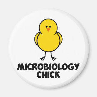 Microbiology Chick Magnet