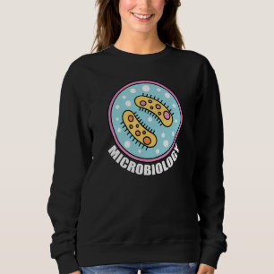 Microbiology Molecular Biology Teacher Student Sci Sweatshirt