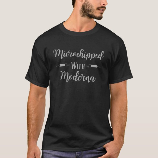 Microchipped With Moderna  Moderna Vaccine223 T-Shirt (Front)