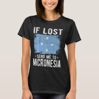 Micronesia Flag Souvenir - If lost send me to Micr