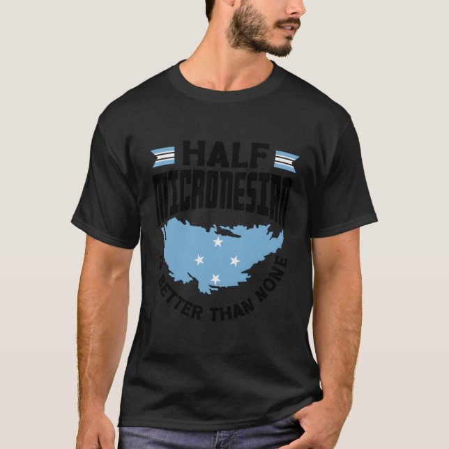 Micronesian Micronesia Micronesian Flag Half Micro T-Shirt (Front)
